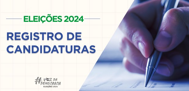 TSE: termina hoje o registro de candidaturas para prefeito, vice e vereador TSE: termina hoje o registro de candidaturas para prefeito, vice e vereador