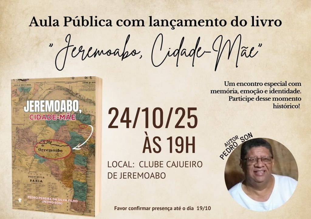 Aula pública de lançamento de “Jeremoabo, Cidade-Mãe” dia 24 de outubro, no Clube Cajueiro Aula pública de lançamento de “Jeremoabo, Cidade-Mãe” dia 24 de outubro, no Clube Cajueiro